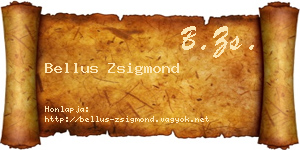 Bellus Zsigmond névjegykártya